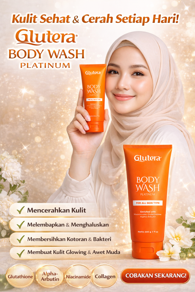 kulit sehat dan cerah setiap hari dengan glutera body wash platinum